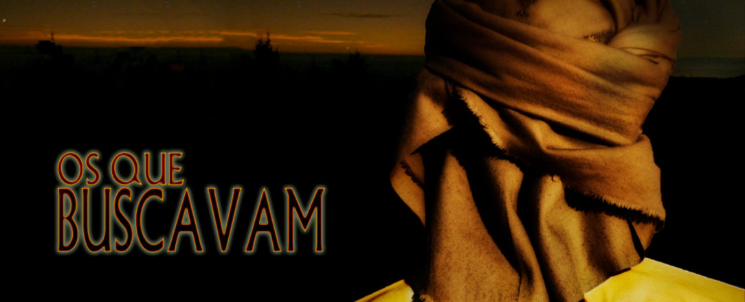 os que buscavam