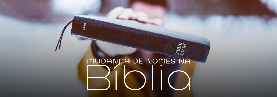✓ Por que nomes mudaram na Bíblia? 🔥ACESSE o Link na BIO