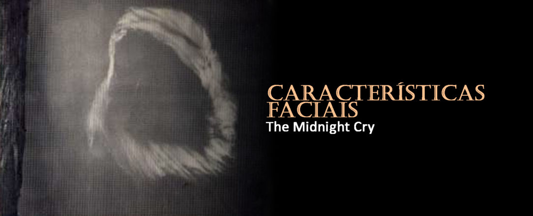 The Midnight Cry A Nuvem - Características Faciais